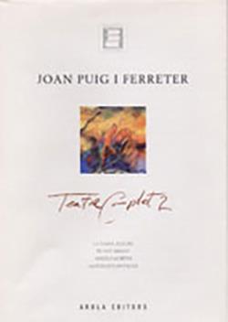 TEATRE COMPLET 2 - JOAN PUIG I FERRETER | 9788495134851 | PUIG I FERRETER, JOAN