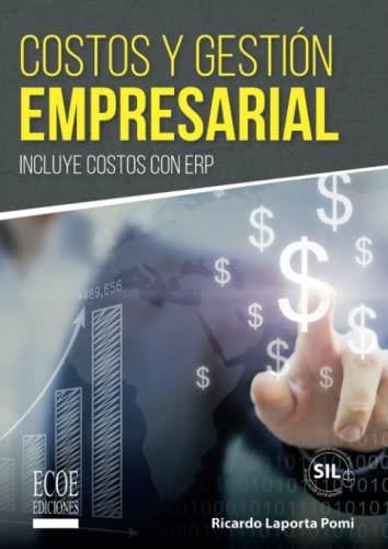 COSTOS Y GESTIÓN EMPRESARIAL | 9789587713541 | LAPORTA POMI, RICARDO
