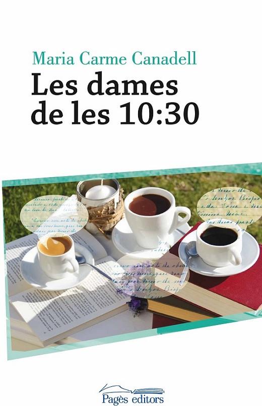 DAMES DE LES 10:30, LES | 9788499758497 | CANADELL, MARIA CARME