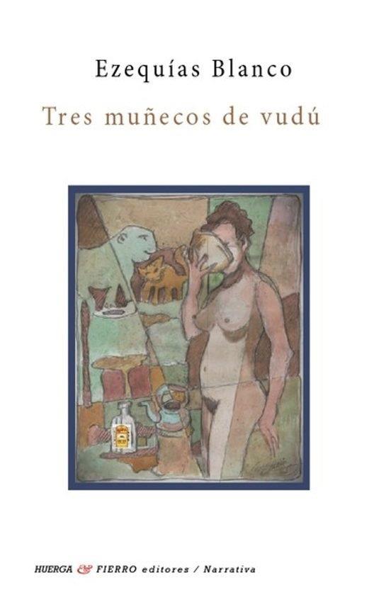 TRES MUÑECOS DE VUDU | 9791399032598 | BLANCO, EZEQUIAS