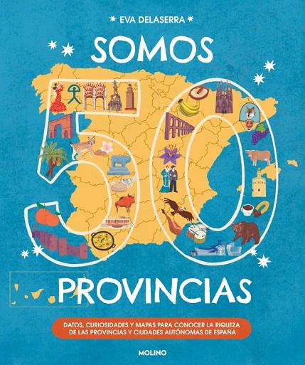 SOMOS 50 PROVINCIAS | 9788427256767 | DELASERRA, EVA