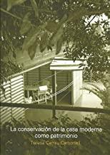 CONSERVACIÓN DE LA CASA MODERNA COMO PATRIMONIO, LA | 9781643602745 | CARRAU CARBONELL, TERESA