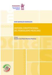 HISTORIA CONSTITUCIONAL DEL FEDERALISMO MEXICANO | 9788491435143 | BARRAGÁN BARRAGÁN, JOSÉ
