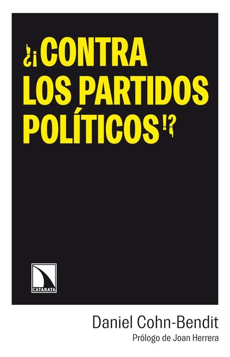 CONTRA LOS PARTIDOS POLITICOS | 9788483198285 | COHN-BENDIT, DANIEL