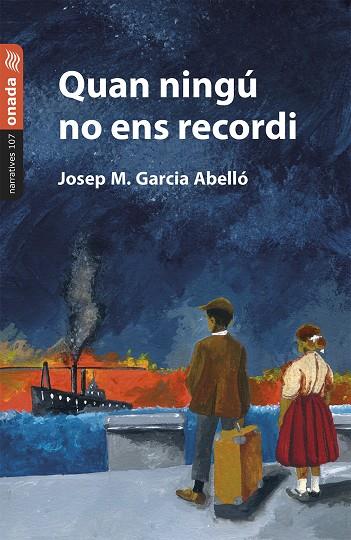 QUAN NINGÚ NO ENS RECORDI | 9788410259300 | GARCIA ABELLÓ, JOSEP M.
