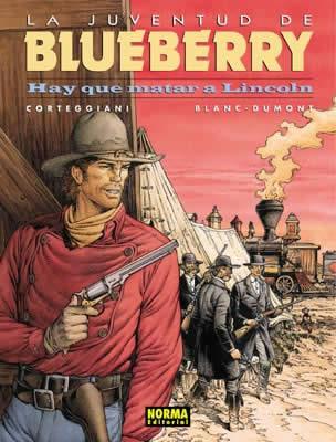 BLUEBERRY 44. LA JUVENTUD DE BLUEBERRY : HAY QUE MATAR A LINCOLN | 9788484319665 | CORTEGGIANI / BLANC.DUMONT