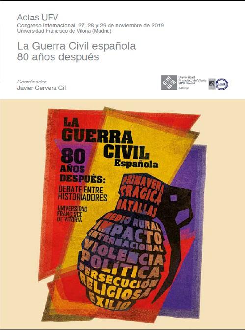 GUERRA CIVIL ESPAÑOLA. 80 AÑOS DESPUES | 9788417641702 | CERVERA GIL, JAVIER