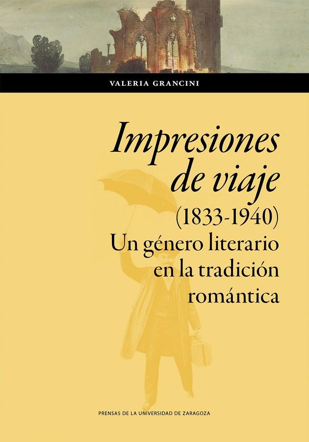 IMPRESIONES DE VIAJE (1833-1940) | 9791370140755 | GRANCINI, VALERIA