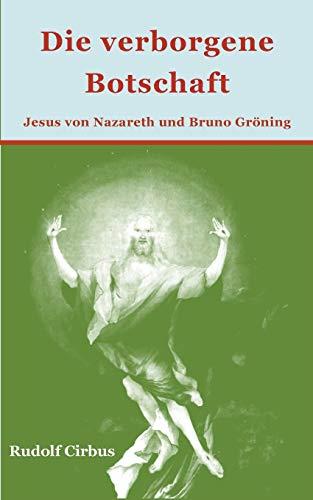 DIE VERBORGENE BOTSCHAFT | 9783749497140 | CIRBUS, RUDOLF