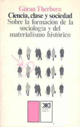 CIENCIA, CLASE Y SOCIEDAD | 9788432303784 | THERBORN, GORAN