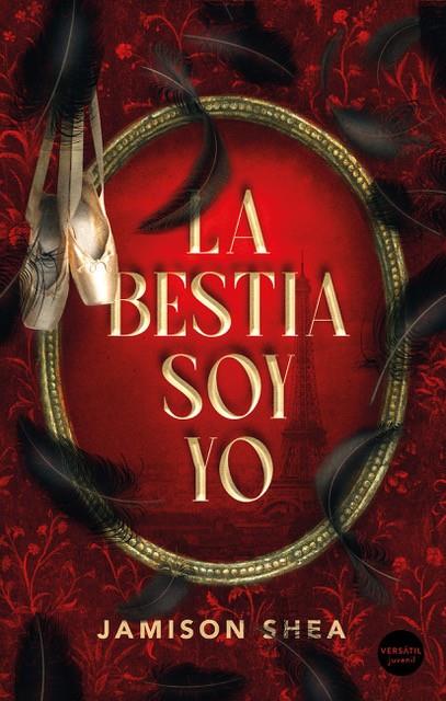 BESTIA SOY YO, LA | 9788418883668 | SHEA, JAMISON