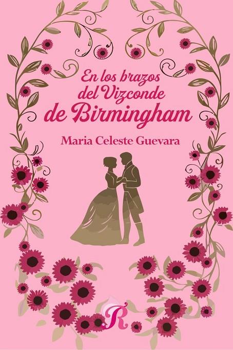 EN LO BRAZOS DEL VIZCONDE DE BIRMINGHAM | 9791399120530 | GUEVARA, MARIA CELESTE