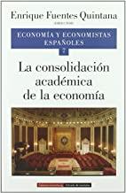 CONSOLIDACIÓN ACADÉMICA DE LA ECONOMÍA. VOL. VII, LA | 9788481091991 | FUENTES QUINTANA, ENRIQUE