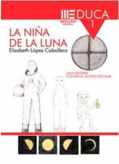 NIÑA DE LA LUNA, LA | 9788494928079 | LOPEZ CABALLERO, ELIZABETH