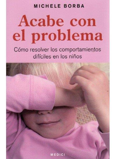 ACABE CON EL PROBLEMA | 9788497990691 | BORBA, M.