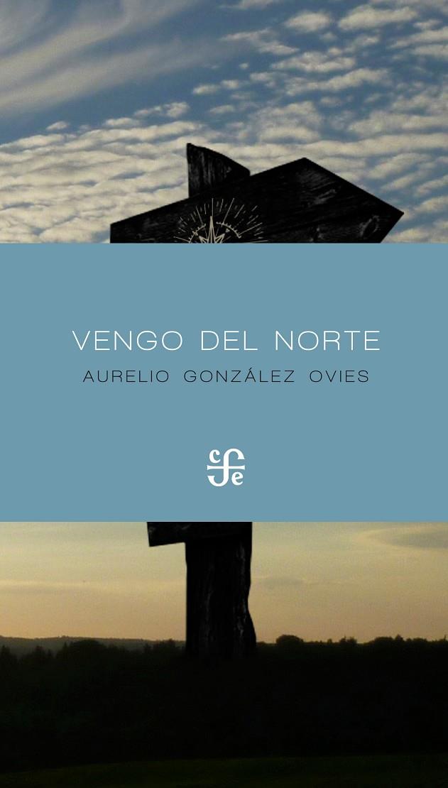 VENGO DEL NORTE | 9788437507880 | GONZÁLEZ OVIES, AURELIO