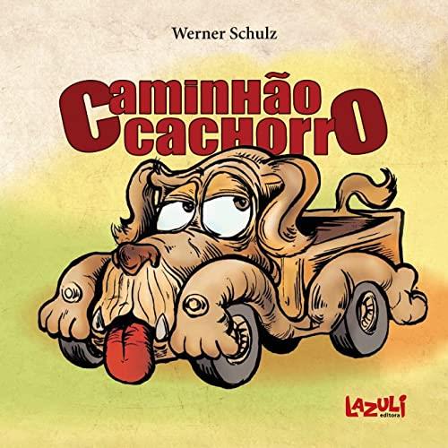 CAMINHAO CACHORRO | 9788578650667 | SCHULZ, WERNER