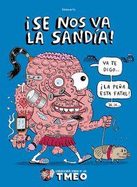 SE NOS VA LA SANDIA | 9788460838814 | ABARROTS