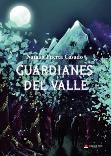 GUARDIANES DEL VALLE | 9788411152457 | PUERTA CASADO, NATALIA
