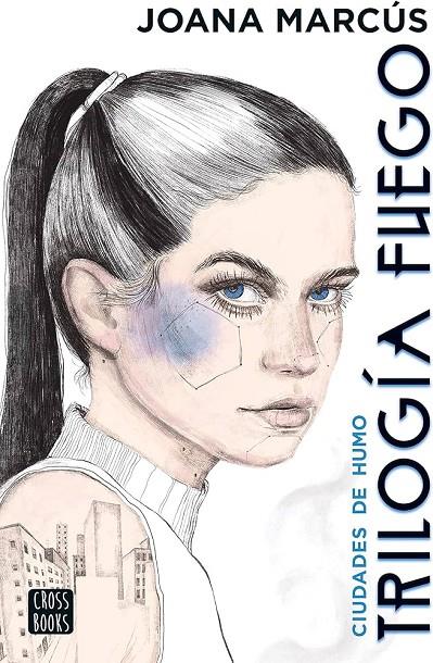 TRILOGÍA FUEGO 01. CIUDADES DE HUMO (EDICIÓN ESPECIAL) | 9788408291206 | MARCUS, JOANA
