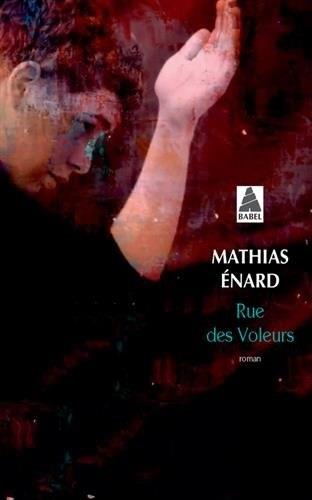 RUE DES VOLEURS | 9782330028619 | ENARD, MATHIAS