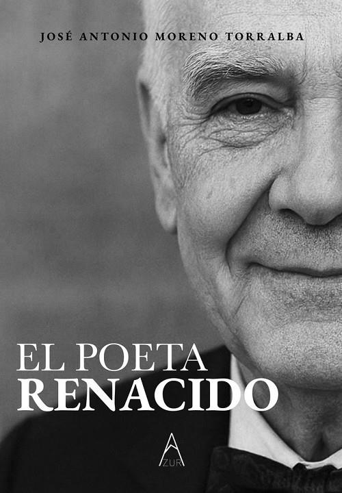 POETA RENACIDO, EL | 9788419585073 | MORENO TORRALBA, JOSE ANTONIO