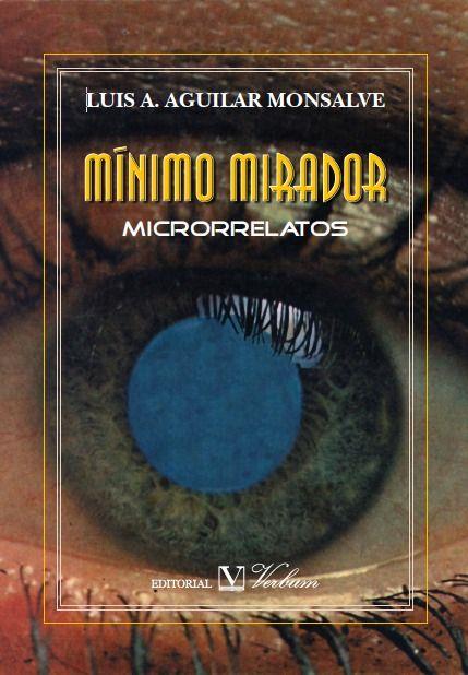 MÍNIMO MIRADOR | 9788479626396 | AGUILAR MONSALVE, LUIS A.