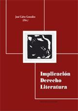 IMPLICACION DERECHO LITERATURA | 9788498363449 | CALVO GONZÁLEZ, JOSÉ