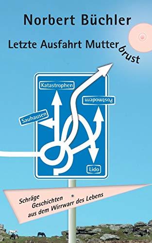LETZTE AUSFAHRT MUTTERBRUST | 9783752897029 | BUCHLER, NORBERT