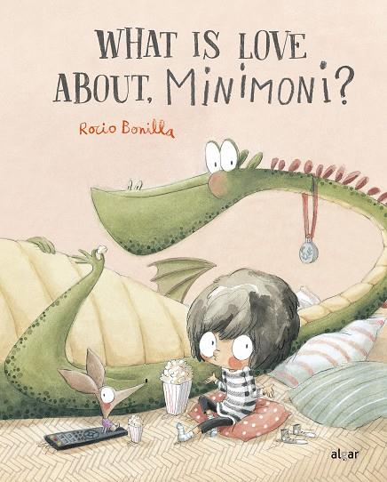 WHAT IS LOVE ABOUT, MINIMONI? | 9788491426585 | BONILLA, ROCIO