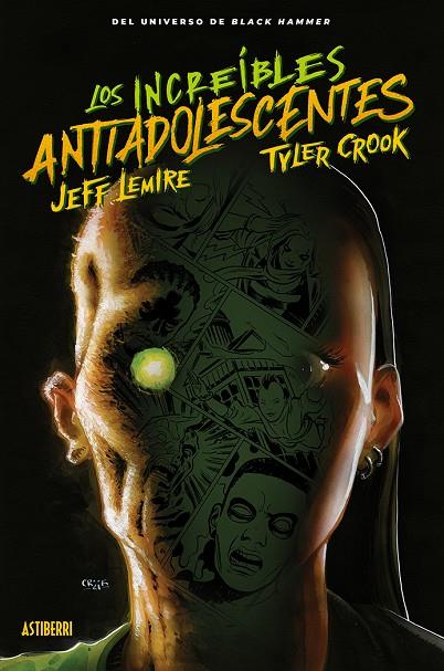 INCREÍBLES ANTIADOLESCENTES, LOS | 9788419670045 | CROOK / LEMIRE