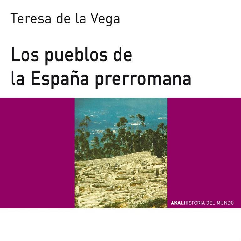 PUEBLOS DE LA ESPAÑA PRERROMANA | 9788446006121 | VEGA MENOCAL, TERESA DE LA