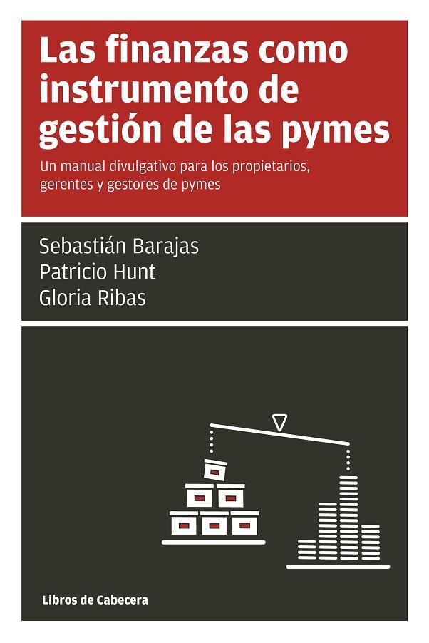 FINANZAS COMO INSTRUMENTO DE GESTION DE LAS PYMES, LAS | 9788494140624 | HUNT, PATRICIO/RIBAS, GLORIA/BARAJAS, SEBASTIÁN
