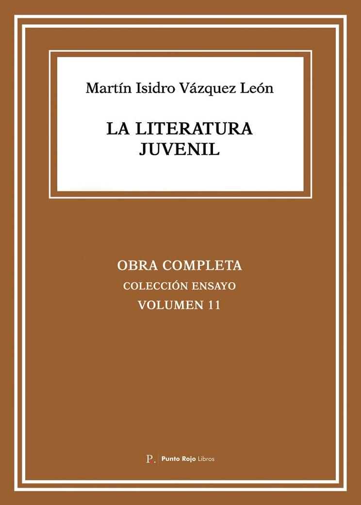 LITERATURA JUVENIL, LA | 9793024135971 | VÁZQUEZ LEÓN, MARTÍN ISIDRO