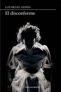 DISCONFORME, EL | 9788415324591 | AZOFRA MESA, LUIS MIGUEL