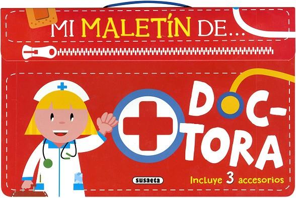 DOCTORA (MI MALETIN DE...) | 9788467765731 | SUSAETA, EQUIPO