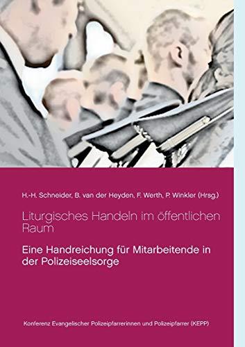 LITURGISCHES HANDELN IM OFFENTLICHEN RAUM | 9783750480933 | SCHNEIDER, HANNS-HEINRICH / VAN DER HEYDEN, BIANCA