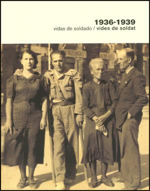 1936-1939 VIDAS DE SOLDADO / VIDES DE SOLDAT | 9788437065731 | VARIOS AUTORES