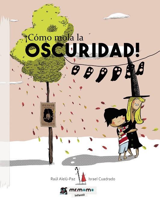 CÓMO MOLA LA OSCURIDAD | 9788419622358 | ALELÚ-PAZ, RAÚL