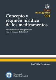 CONCEPTO Y RÉGIMEN JURÍDICO DE LOS MEDICAMENTOS | 9788490864982 | VIDA FERNÁNDEZ, JOSÉ