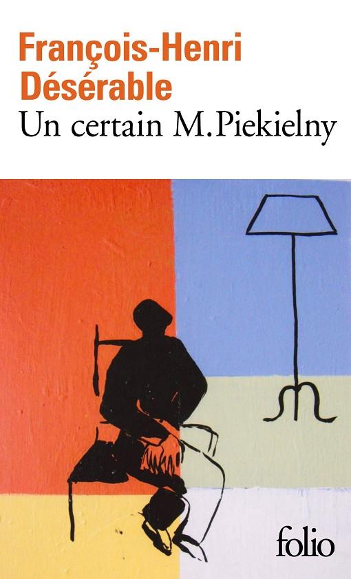 CERTAIN M PIEKIELNY, UN | 9782072824272 | DESERABLE, FRANÇOIS-HENRI