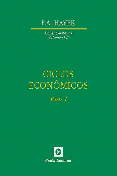 CICLOS ECONÓMICOS PARTE I | 9788472097032 | VON HAYEK, FRIEDRICH A.