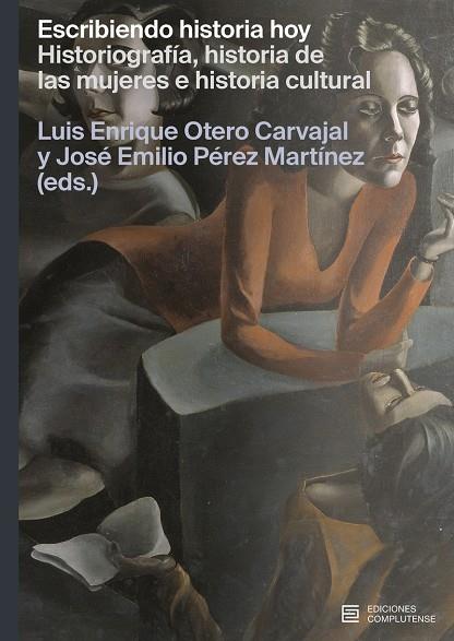 ESCRIBIENDO HISTORIA HOY | 9788466938402 | OTERO CARVAJAL, LUIS ENRIQUE