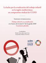 LUCHA POR LA ERRADICACIÓN DEL TRABAJO INFANTIL EN LA REGIÓN MEDITERRÁNEA, LA : UN COMPROMISO SINDICAL | 9788411224734