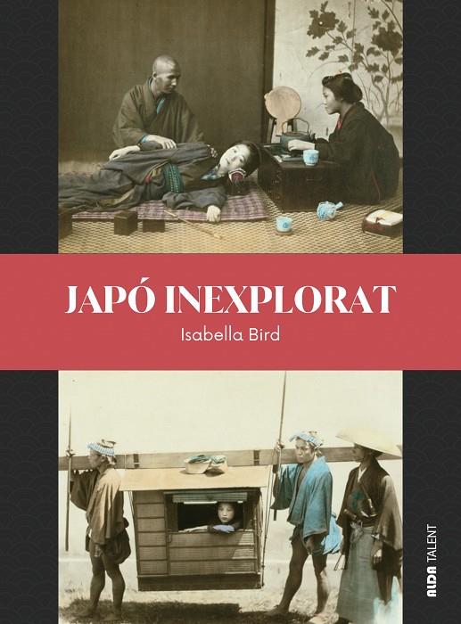 JAPÓ INEXPLORAT | 9788410123373 | BIRD, ISABELLA