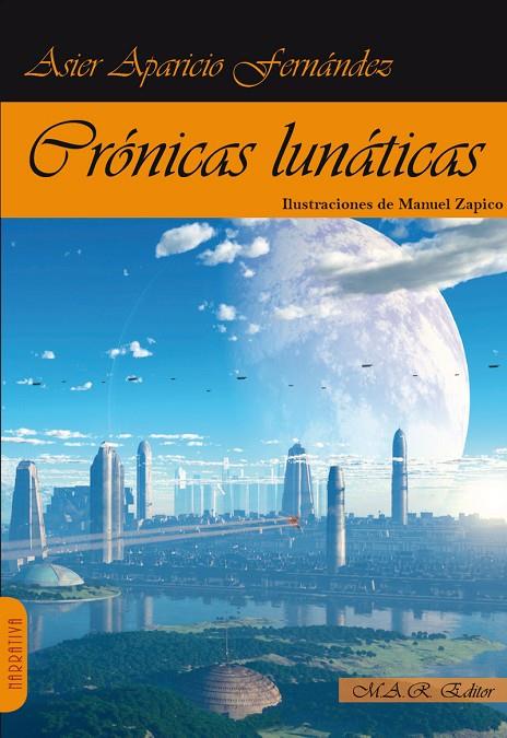 CRÓNICAS LUNÁTICAS | 9788417433185 | APARICIO FERNANDEZ, ASIER