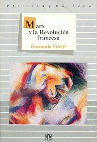 MARX Y LA REVOLUCIÓN FRANCESA | 9789681637538 | FURET, FRANÇOIS