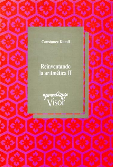 REINVENTANDO LA ARITMÉTICA II | 9788477740841 | KAMII, CONSTANCE