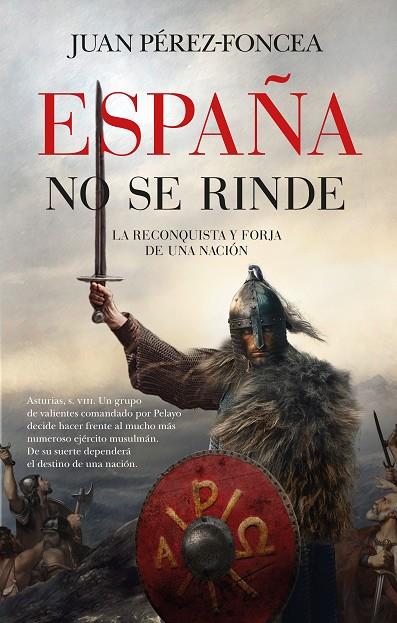 ESPAÑA NO SE RINDE | 9791370201043 | PÉREZ-FONCEA, JUAN
