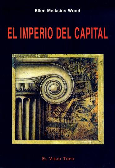 IMPERIO DEL CAPITAL, EL | 9788496356085 | MEIKSINS WOOD, ELLEN